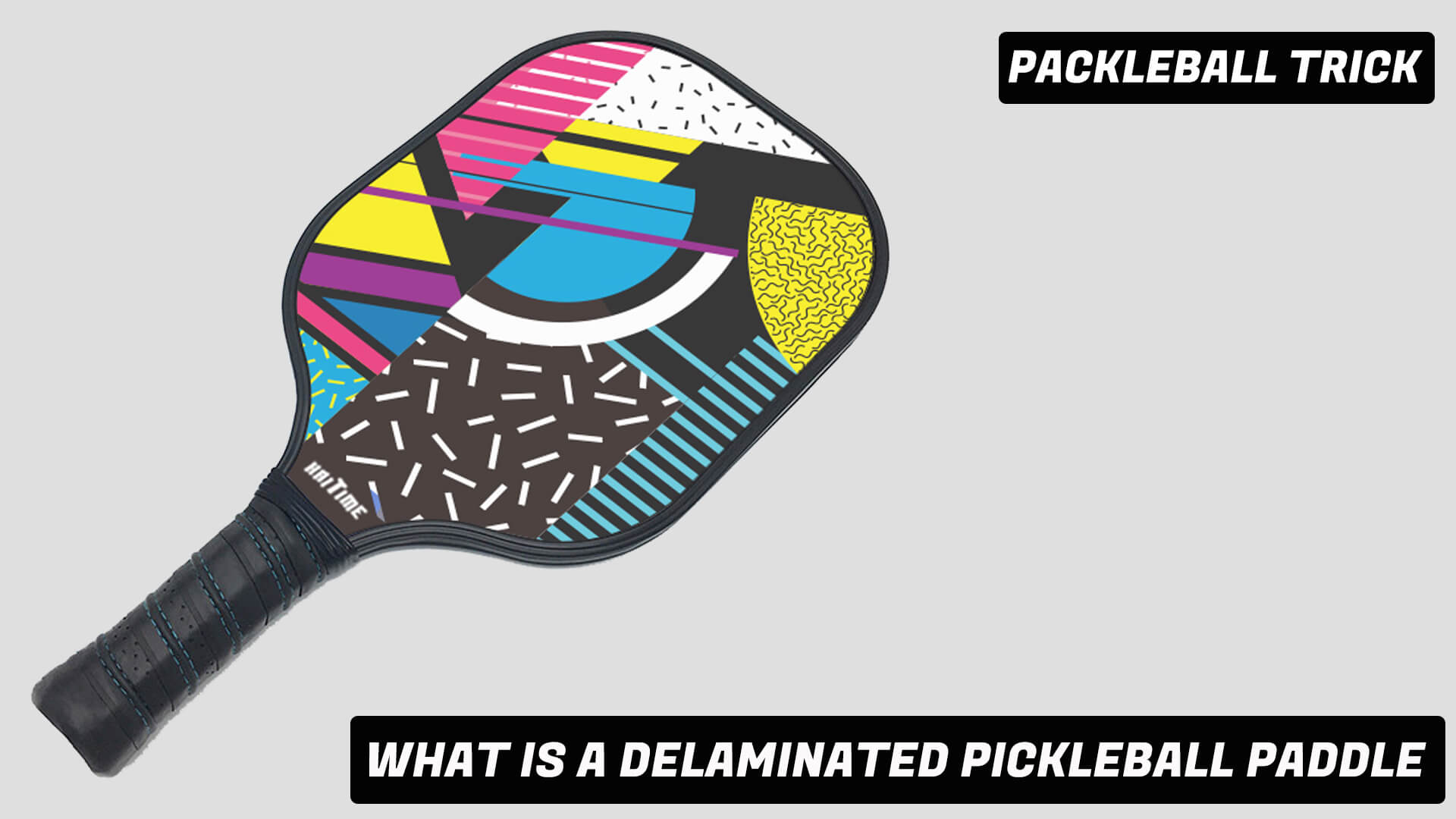 WHAT IS A DELAMINATED PICKLEBALL PADDLE