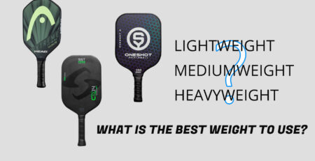 What is the best weight for a pickleball paddle